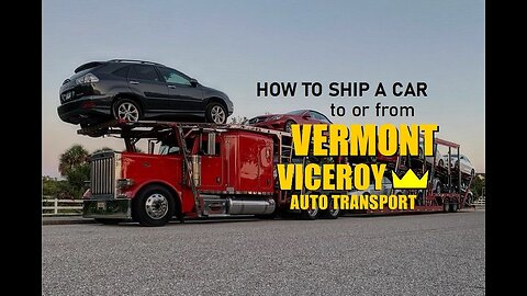 How to Ship a Car to or from Vermont