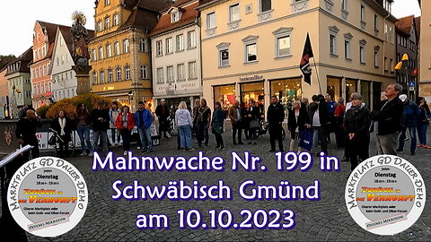 - Mahnwache Nr. 199 in Schwäbisch Gmünd am 10.10.2023 -