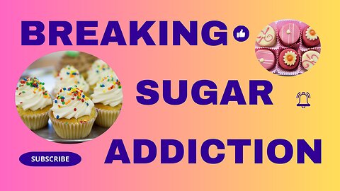Breaking Free: How to Break Sugar Addiction in 7 Simple Steps!