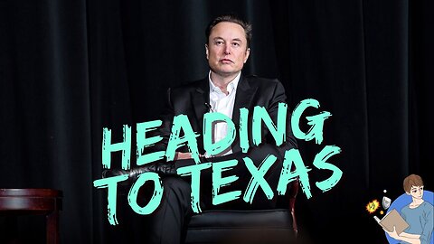 Leaving California In The Dust? Elon Musk Heads To Texas