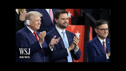 Watch: Trump Appears at RNC With Bandaged Ear After Rally Shooting | WSJ News