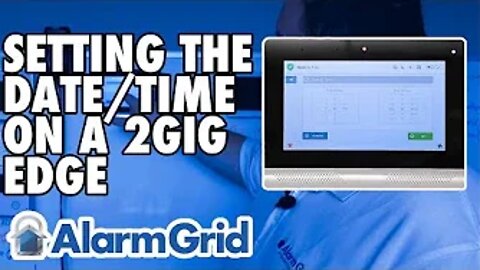 2GIG Edge: Setting Date/Time
