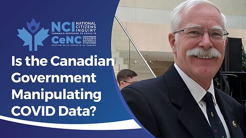 Is the Canadian Government Manipulating COVID Data? - Lt. Col. David Redman - Red Deer