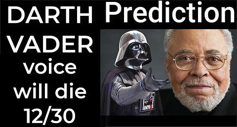 Prediction- DARTH VADER VOICE will die Dec 30