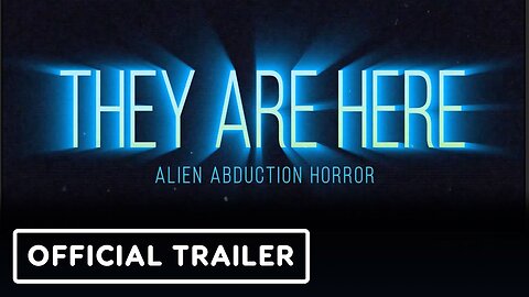 They Are Here: Alien Abduction Horror - Official Prologue Trailer | Realms Deep 2023