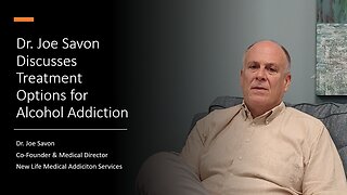 Dr. Joe Savon Discusses Medical and Counseling Treatment for Alcohol Addiction