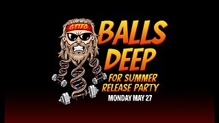 Balls Deep For Summer Release Party (#2943)