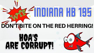 Indiana House Bill 195 Indiana wants to waste money to learn HOAs are corrupt