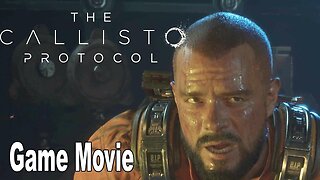 The Callisto Protocol - All Cutscenes [Game Movie]