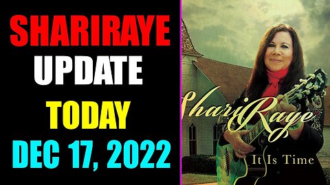 UPDATE NEWS FROM SHARIRAYE OF TODAY'S DECEMBER 17, 2022 - TRUMP NEWS