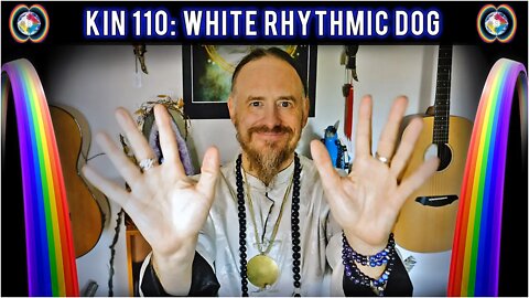 KIN 110: WHITE RHYTHMIC DOG (6 OC) 5 SEPTEMBER 2022 | Mayan Tzolkin Calendar