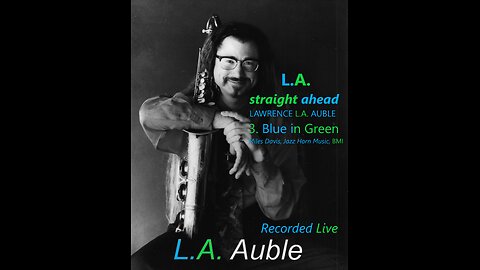 Miles Davis’ Blue in Green by jazz saxophonist LA Auble’s Sextet