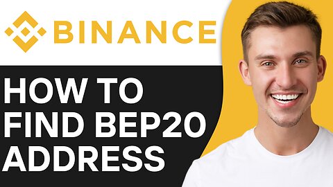 HOW TO FIND BEP20 ADDRESS IN BINANCE