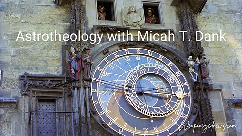 Astrotheology with Micah T. Dank