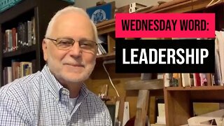 Wednesday Word: Leadership