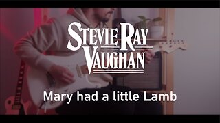 Stevie Ray Vaughan & Double Trouble - Mary had a little lamb (Guitar Cover)