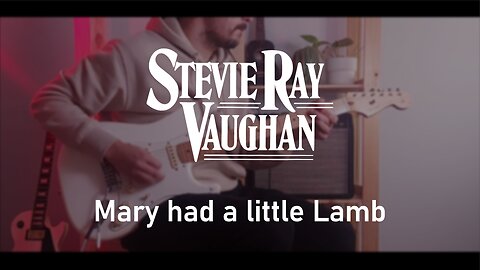 Stevie Ray Vaughan & Double Trouble - Mary had a little lamb (Guitar Cover)