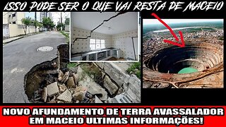 NOVO AFUNDAMENTO DE TERRA AVASSALADOR EM MACEIO ULTIMAS INFORMAÇÕES!