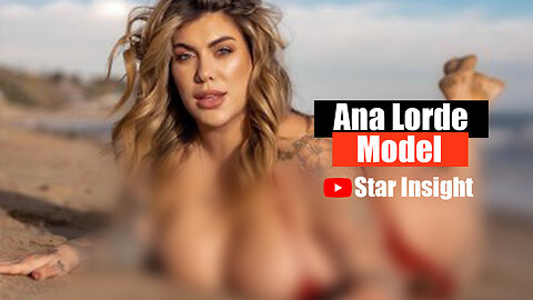 Ana Lorde - Age, Weight, Hight, Net worth, Body Measurement - Biography in English 2021