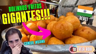 OS BOLINHOS INDIANOS SÃO GIGANTES!!! Reagindo a Comidas de Rua pelo Mudno: ÍNDIA! | Veja Aqui Reacts