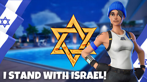 I STAND WITH ISRAEL! FORTNITE LIVE PLAYING WITH VIEWERS! FASHION SHOWS/SCRIMS CUSTOM MATCHMAKING!