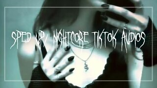 sped up nightcore tiktok audios ♡ - 💖#300💖