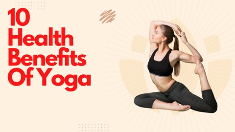 10 health benefits of Yoga