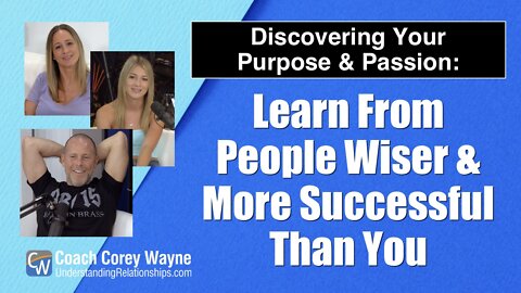 Learn From People Wiser & More Successful Than You