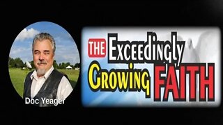 Exceedingly Growing Faith by Dr Michael H Yeager