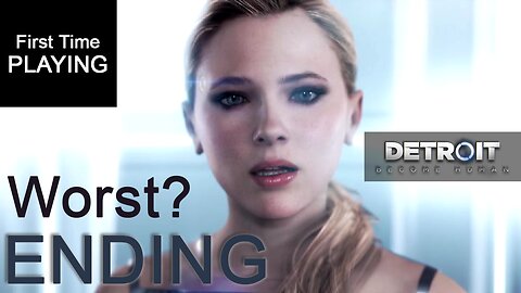 Worst ENDING Possible? - First Time Playing Detroit: Become Human