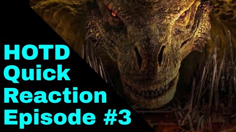 House of the Dragon Season 1 - Episode 3 - Quick Reaction