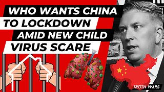 WHO ASKS CHINA TO LOCKDOWN AFTER 'MYSTERY' CHILD PNEUMONIA