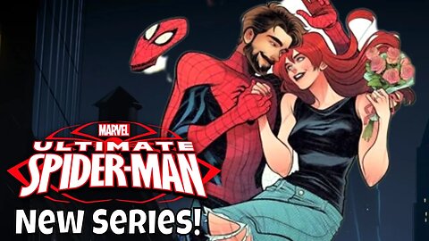 A HAPPY Peter Parker? The new Ultimate Spider Man Series FIRST LOOK! Marvel Comics News