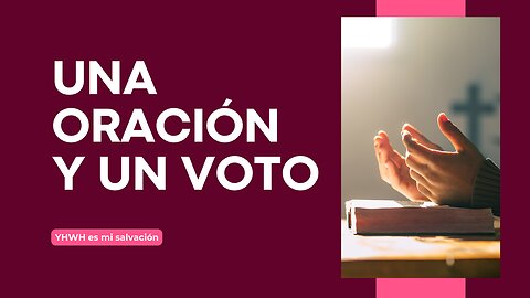 🛐 Una oración y un voto | 1 Samuel 1:9-11