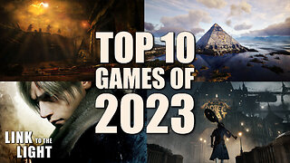 Top 10 Games of 2023 - Link to the Light