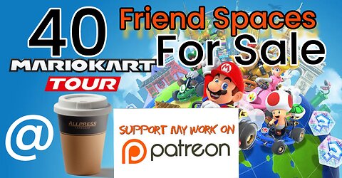 Friend Spaces For Sale 1 ☕ a month #MarioKartTour