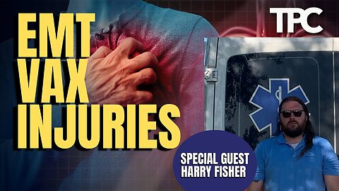 Harry Fisher - EMT Vax Injuries