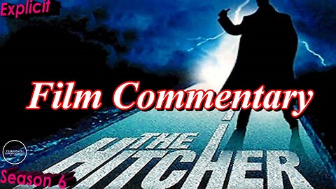 The Hitcher (1986) - Film Fanatic Commentary - Season 6