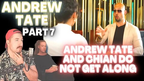 FRIENDS WITH AN EX? - Andrew Tate AND Chian DO NOT GET ALONG - Part 7