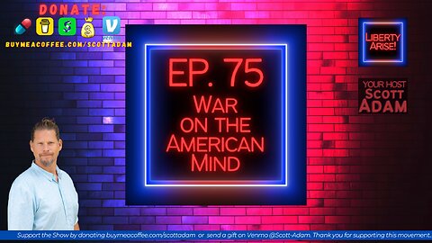 Ep. 75 War on the American Mind