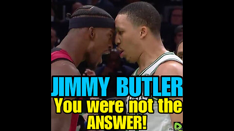 NIMH Ep #516 Grant Williams poked the wrong bear, and Jimmy Butler ate him alive!!!
