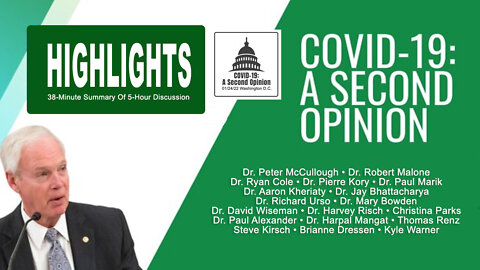 HIGHLIGHTS (38 Minutes) - COVID 19: A Second Opinion - January 24, 2022