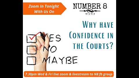 Ep 48 N8 26th May 23 - Why have Confidence in the Courts?