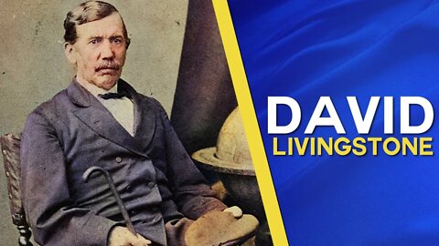 The Story of David Livingstone