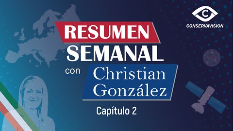 Resumen Semanal con Christian González Capítulo 2