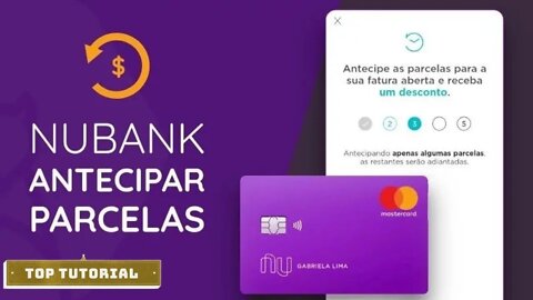 Como Antecipar as Faturas do Meu Cartão Nubank e Ganhar Descontos