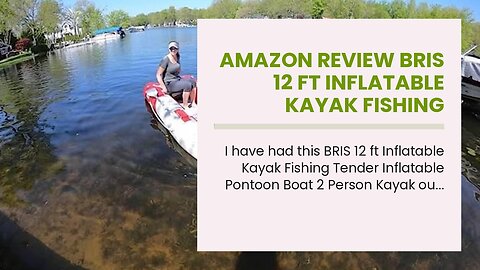 2023 Review BRIS 12 ft Inflatable Kayak Fishing Tender Inflatable Poonton Boat 2 Person Kayak