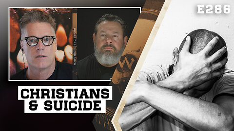 E286: Christians & Suicide