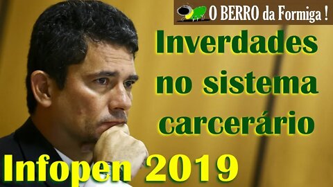 Indireta ao STF, Marcola e mais - Sergio Moro divulga Levantamento do Infopen de 2019