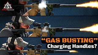 [TESTED] Do "Gas Busting" AR Charging Handles Actually WORK? | Part 1